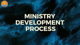 MINISTRY DEVELOPMENT PROCESS | 17.04.24