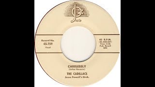 The Cadillacs - Carelessly 1959