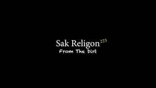 Sak Religon &quot;From the Dirt&quot; (Official Music Video) Shot By RGFilms