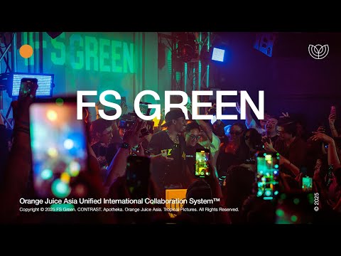 FS Green: Live in Manila | Orange Juice Asia x CONTRAST