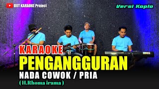 Download lagu PENGANGGURAN KARAOKE NADA COWOK/PRIA (rhoma irama) Versi koplo mp3 Download lagu PENGANGGURAN KARAOKE NADA COWOK/PRIA (rhoma irama) Versi koplo mp3