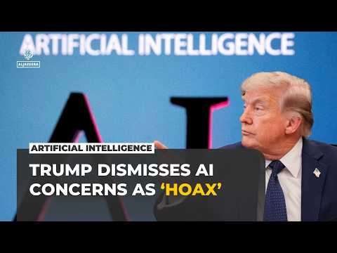 Trump calls AI safety warnings a 'hoax' as tech leaders raise alarm