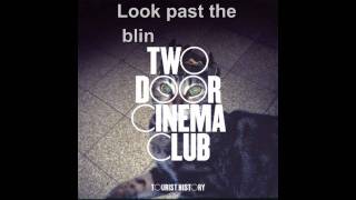 Cigarettes in the Theatre - Two Door Cinema Club (lyrics)