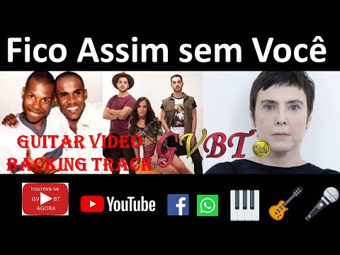 fico assim sem voce adriana calcanhoto gvbt guitar video backing track scrolling chords and lyrics