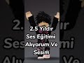 2.5 yıldır ses eğitimi alıyorum ve sesim #roblox #keşfet #shorts