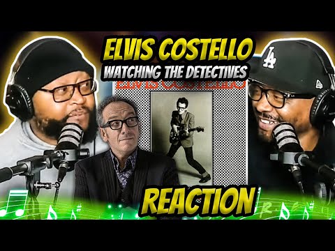 Elvis Costello - Watching The Detectives (REACTION) #elviscostello #reaction #trending