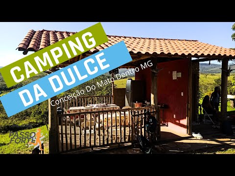 Camping da Dulce - Conceição Do Mato Dentro. ⛺🏕️⛺