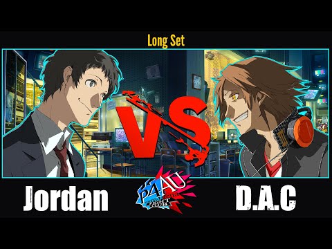 [P4AU2.5] Jordan (Adachi) vs D.A.C (S.Yosuke) Long Set