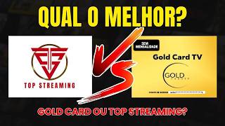 GOLDCARD VS TOP STREAMING: QUAL O MELHOR EM 2026? ???? NÃO COMPRE ANTES DE VER ESTE DUELO! ????