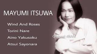 Download lagu MAYUMI ITSUWA, The Very Best Of, Vol.3:Wind And Roses - Torini Nare - Aino Yakusoku - Atsui Sayonara mp3
