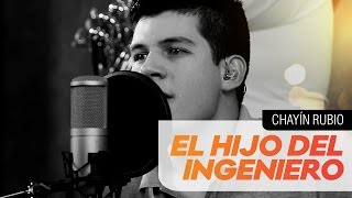 Chayín Rubio - El hijo del ingeniero [El poder de la música] Latin Power Muisc
