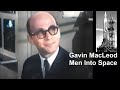 2021 05 29 Gavin MacLeod S Men Into Space Departure