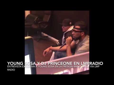 Young Sosa + La Presion Radio Show + LMPRADIO