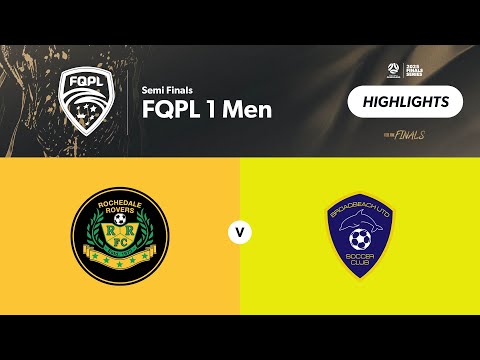 FQPL 1 Men Semi Finals - Rochedale Rovers vs. Broadbeach United Highlights