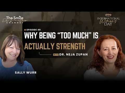 Episode 49 | Dr. Neja Zupan: You Were Never Too Much