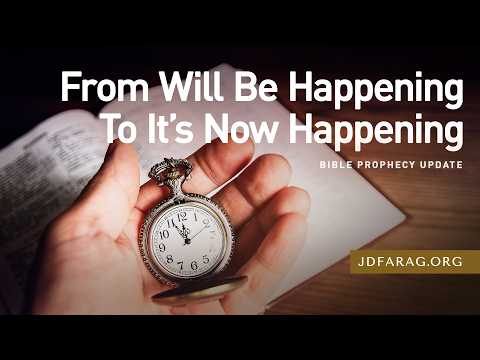 Bible Prophecy Update, From Will Be Happening To It’s Now Happening - Sunday, February 22nd, 2026