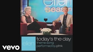 P!nk - Today&#39;s The Day (Audio)