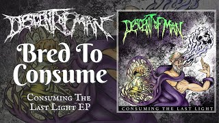 Bred to Consume (OFFICIAL AUDIO)