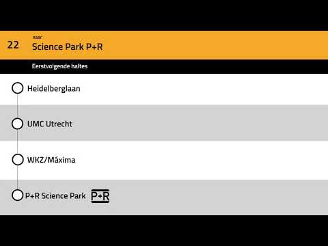 Omroepen Lijn 22 U-OV Utrecht: Utrecht Centraal Centrumzijde - P+R Science Park (Uithoflijn)
