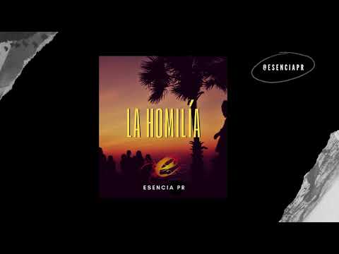 Esencia PR- La Homilía (Official Audio)