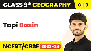 Class 9 Geography Chapter 3 | Tapi Basin - Drainage