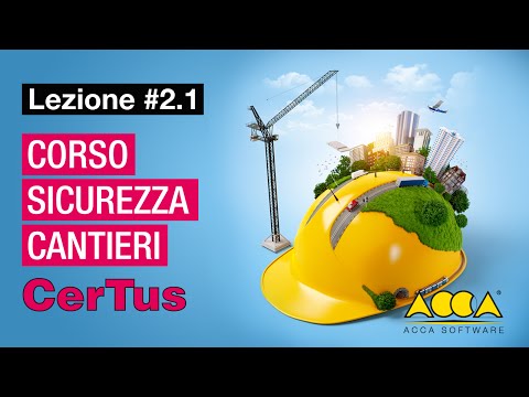 Corso Sicurezza Cantieri-CerTus-ACCA-Lez#2.1 Aspetti normativi e funzionalità del programma