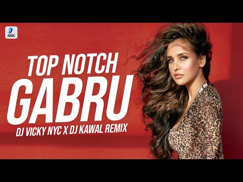 Top Notch Gabru (Remix) | DJ Vicky NYC X DJ Kawal | Vicky I Proof | Kaptaan