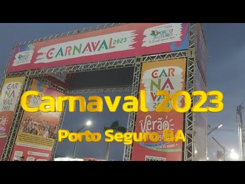 Carnaval 2023 - Porto Seguro - BA --- Carnival 2023 - Porto Seguro - BA