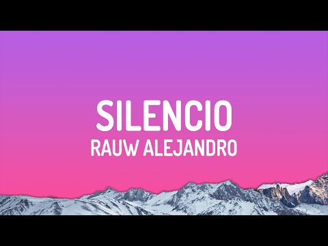 Rauw Alejandro - SILENCIO