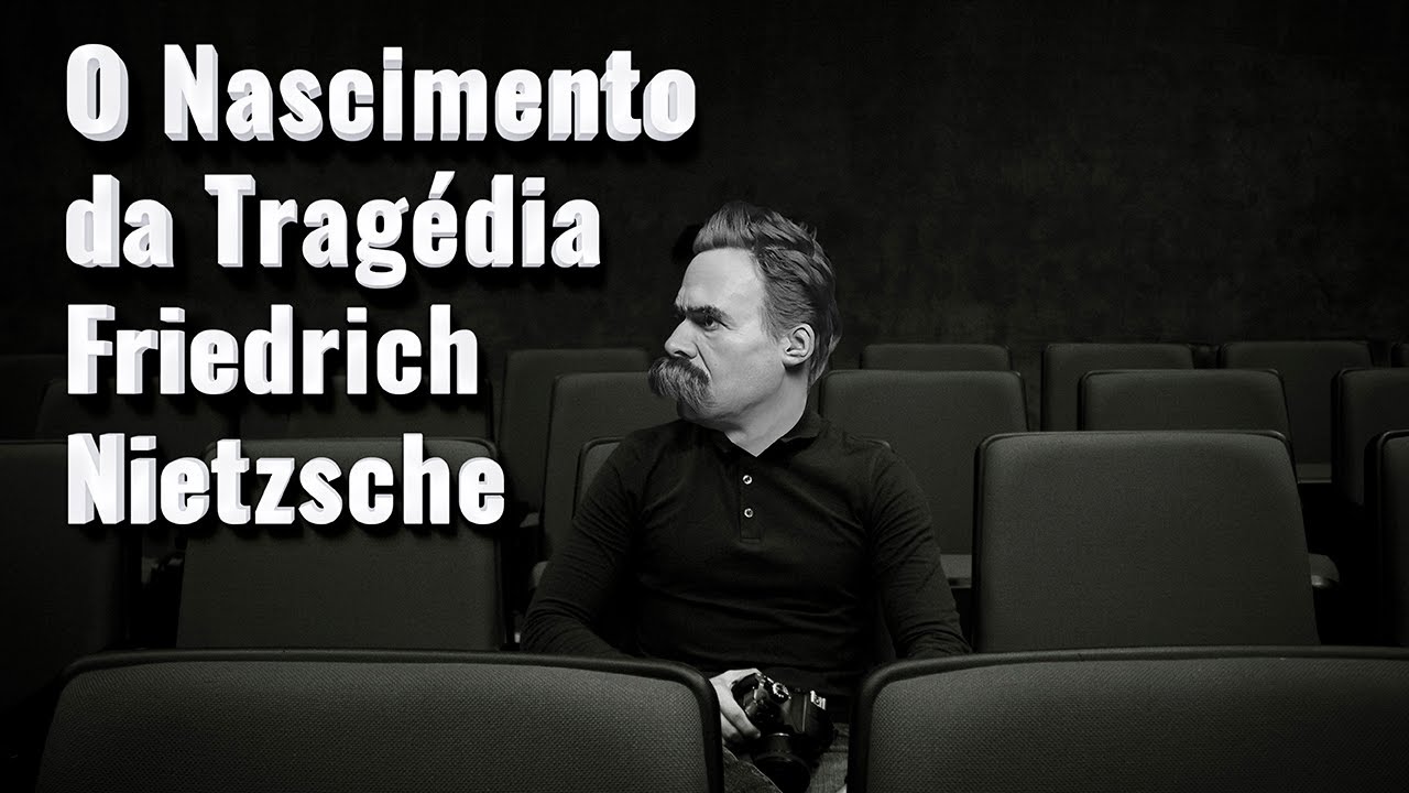 O Nascimento da Tragédia no Espírito da Música Friedrich Nietzsche