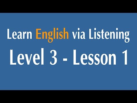 Learn English via Listening Level 3 - Lesson 1 - Louis Pasteur