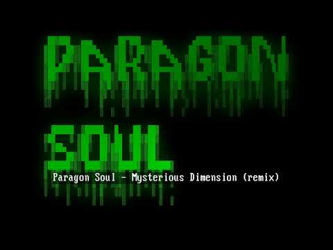 Paragon Soul - Mysterious Dimension (remix) [Hydlide 3]