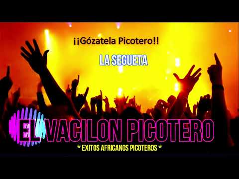 LA SEGUETA - EXITO PICOTERO | La Segueta - Rafael Chavez "Kussima"