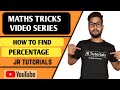 How to Find Percentage | Maths Tricks Video Series | JR Tutorials