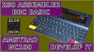Amstrad NC100 Builtin Z80 Assembler & BBC BASIC
