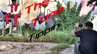 Tune ft Dmo731 & DjLL - Tippin