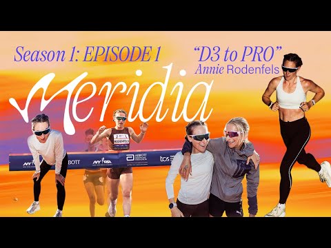 Meridia S1 E1: Annie Rodenfels | From Division III to U.S. National Champion