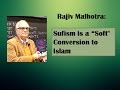 Sufism Is A Soft Conversion To Islam Rajiv Malhotra 5