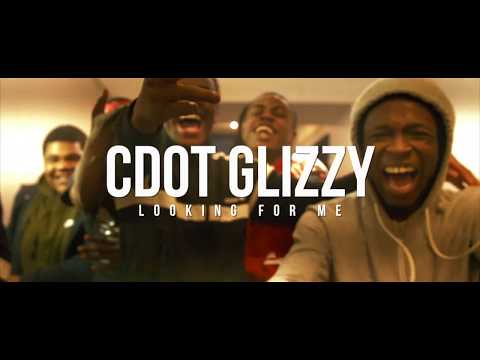 CDot Glizzy - Looking For Me (Music Video) [Dir By Vintage Modern]