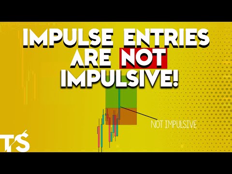 IMPULSIVE Entries Are NOT Impulsive! Key For Forex Entries