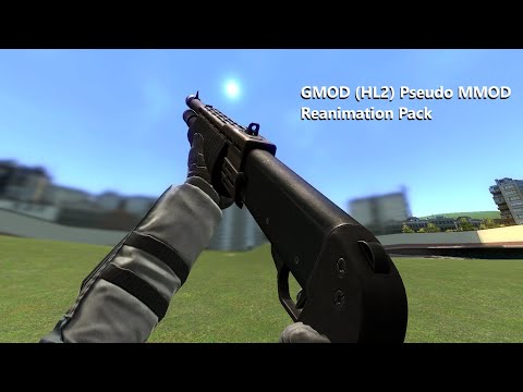 Gmod (HL2) Pseudo MMOD Reanimation Pack [Showcase Video]