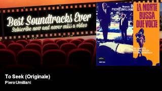 Piero Umiliani - To Seek - Originale - La Morte Bussa Due Volte (1970)