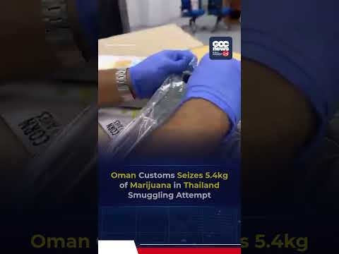 Oman Customs Seizes 5.4 kg Marijuana From Thailand-Bound Parcel