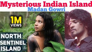 Mysterious Indian Island | North Sentinel Island | Tamil | Madan Gowri | MG