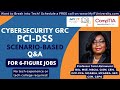 cybersecurity grc pci dss scenario based q u0026a for 6 figure jobs