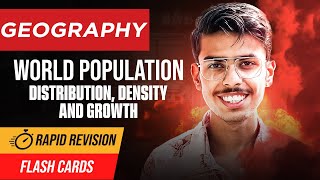 The World Population Distribution, Density and Growth Class 12 Geography One Shot | Rapid Revision