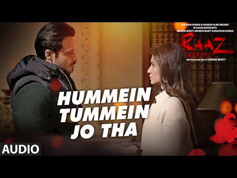 HUMMEIN TUMMEIN JO THA (Full Audio) Raaz Reboot | Emraan Hashmi, Kriti Kharbanda, Gaurav Arora