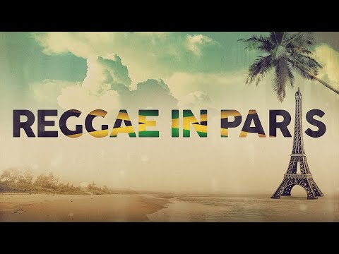 REGGAE IN PARIS - Positive vibes