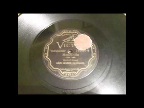 Adolfo Carabelli y su Orquesta - Manzanilla (Paso doble)