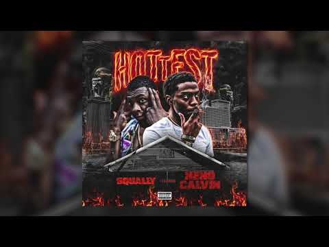 Squally x Neno Calvin - Hottest (AUDIO)